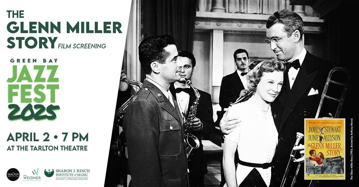 The Glenn Miller Story (1954) - Film Screening | Green Bay Jazz Fest | The Tarlton Theatre