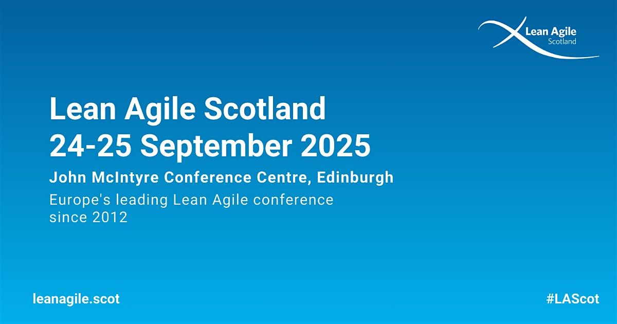 Lean Agile Scotland 2025