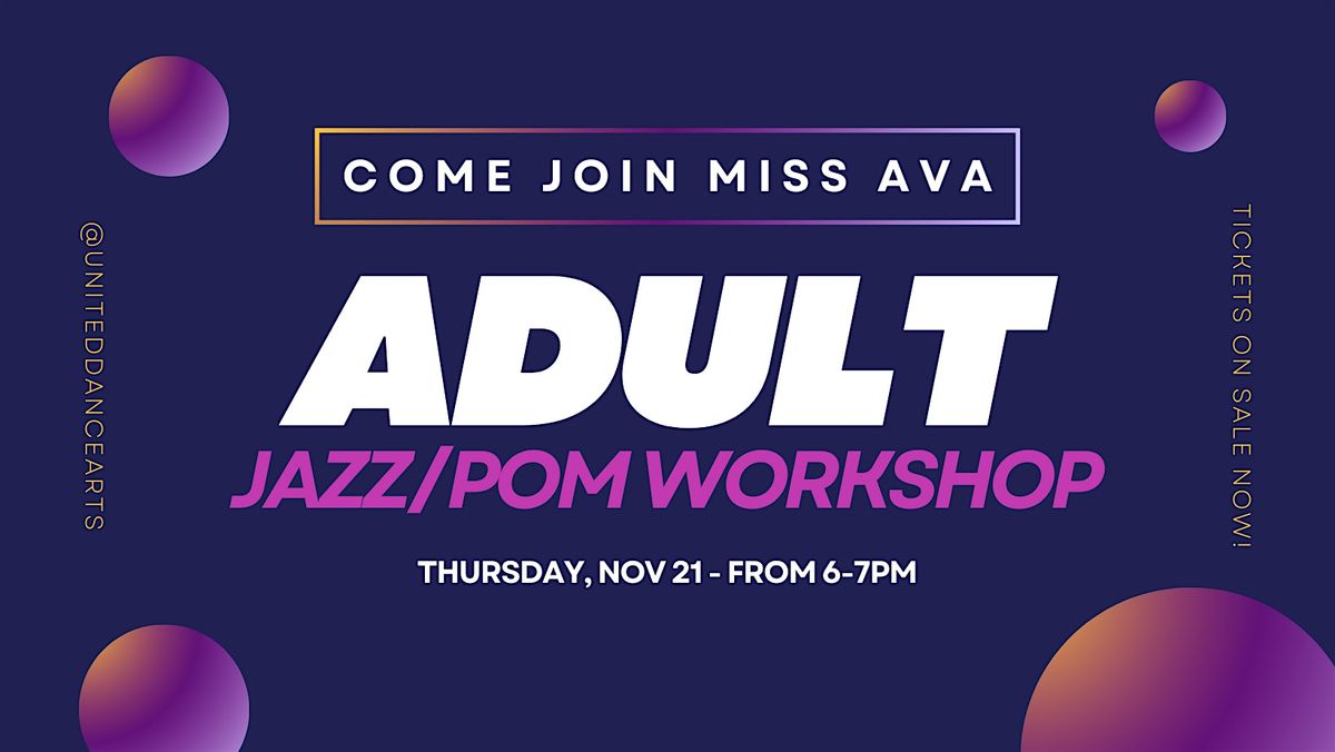 Adult Jazz\/Pom Workshop