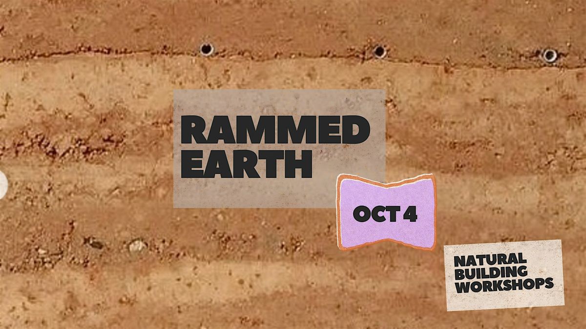 Rammed Earth Workshop