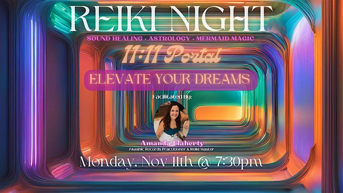 Reiki Night - Elevate Your Dreams