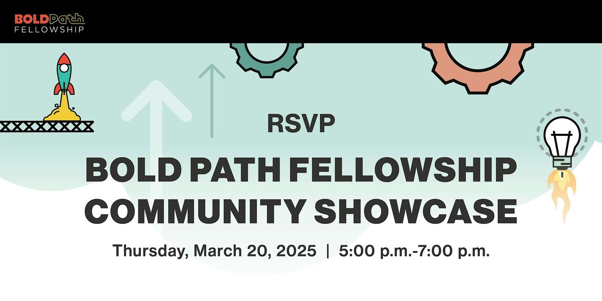 Bold Path Fellowship Community Showcase