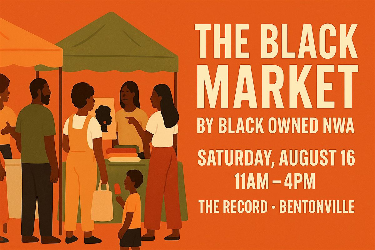 August 2025 | Black Owned NW Arkansas Business Expo | VENDORS ONLY