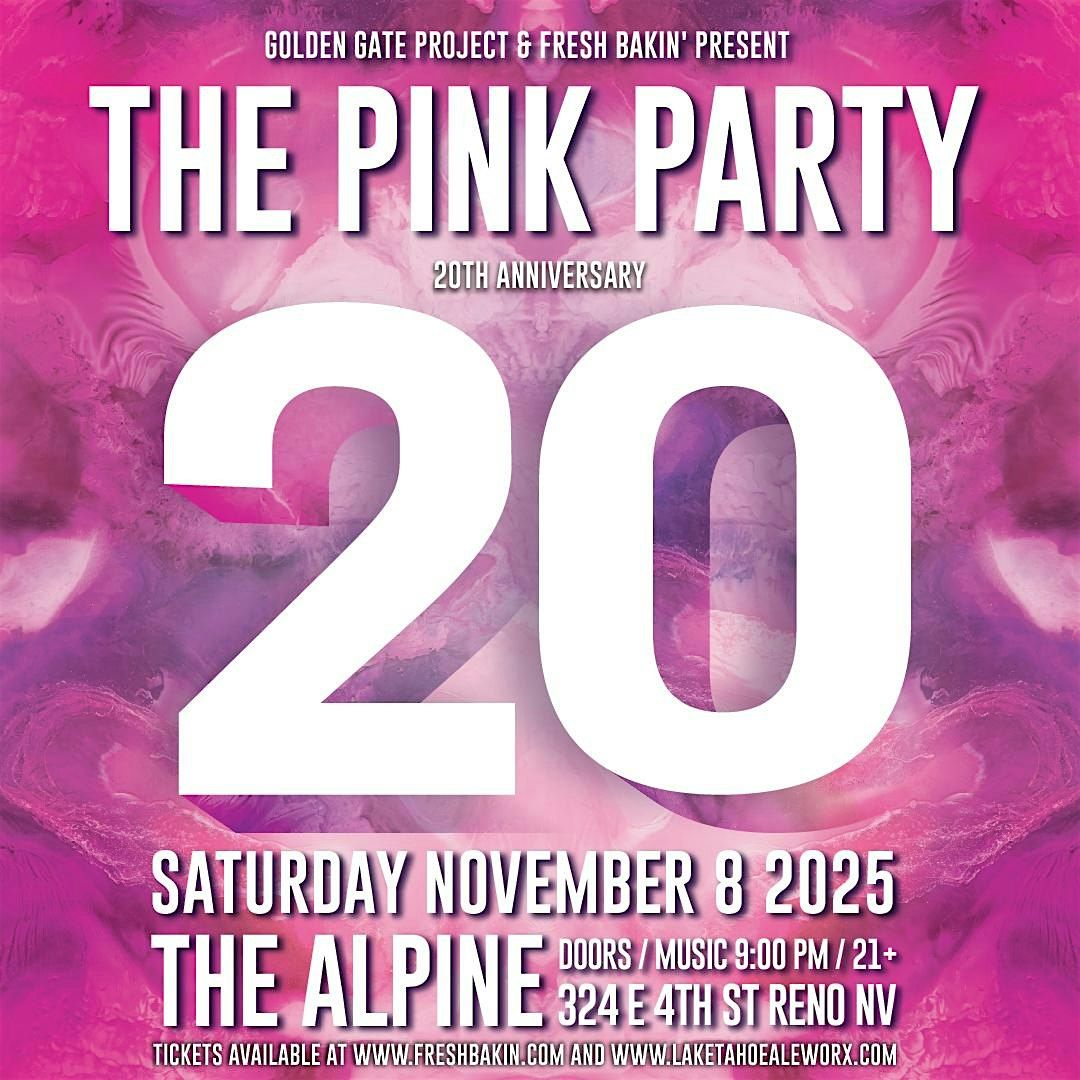 20th Annual  Pink Party  ft. *****  at Alpine