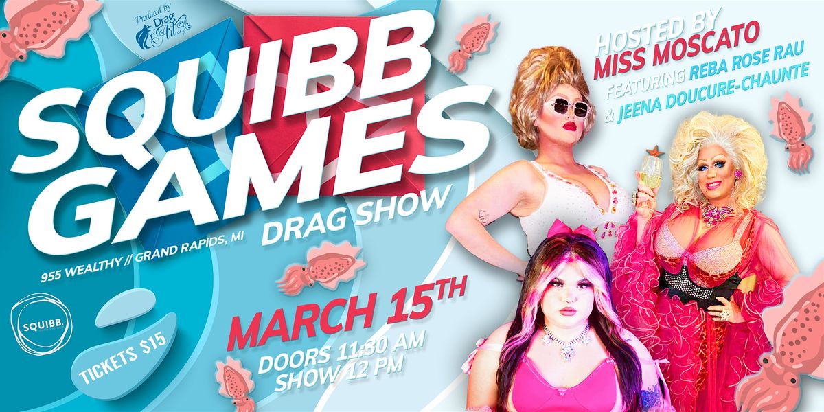 Squibb Games Drag Show