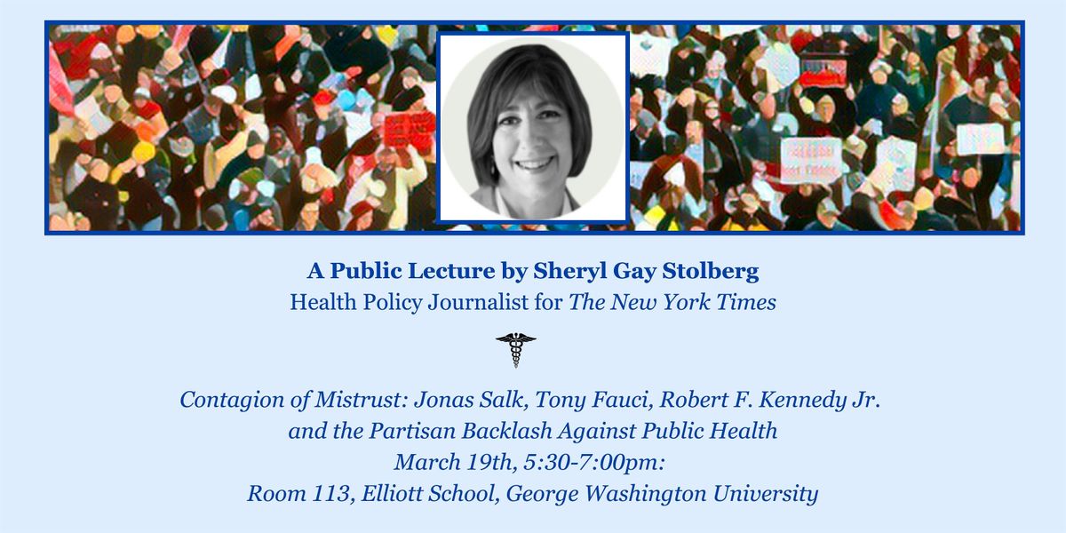 Contagion of Mistrust:         A Public Lecture by Sheryl Gay Stolberg