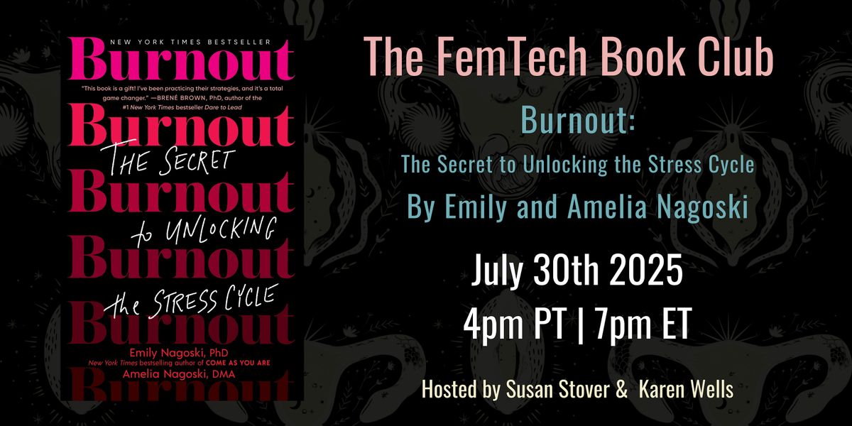 FemTech Book Club - Burnout by Emily and Amelia Nagoski