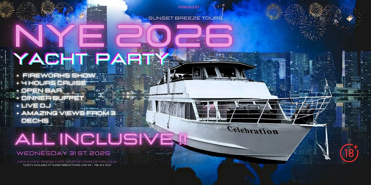Miami  ALL INCLUSIVE New Year's Eve 2026 Yacht Party and Fireworks Show