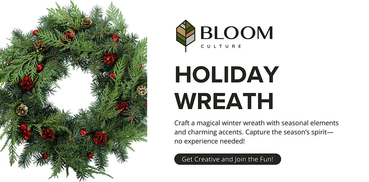Holiday Wreath Workshop