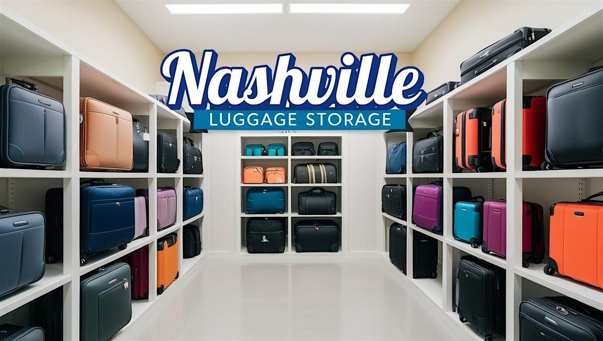 Nashville's Best and Cheapest Safe Luggage Storage for $5 per Bag