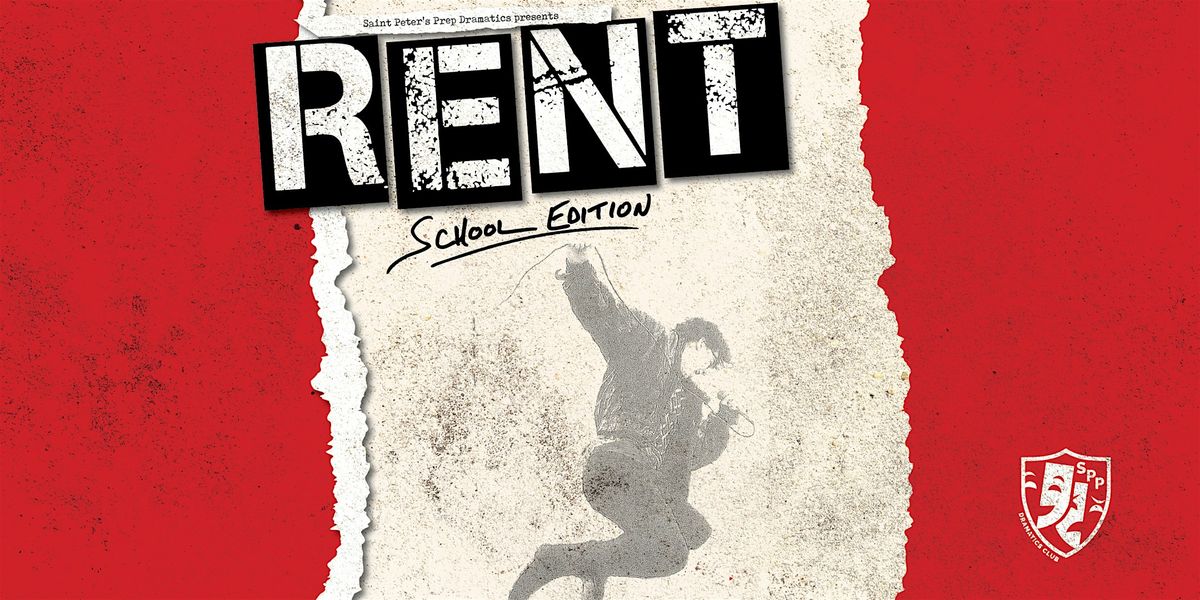 Saint Peter's Prep Dramatics presents RENT