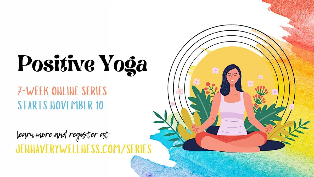 Positive Yoga | Live, Online Yoga Class