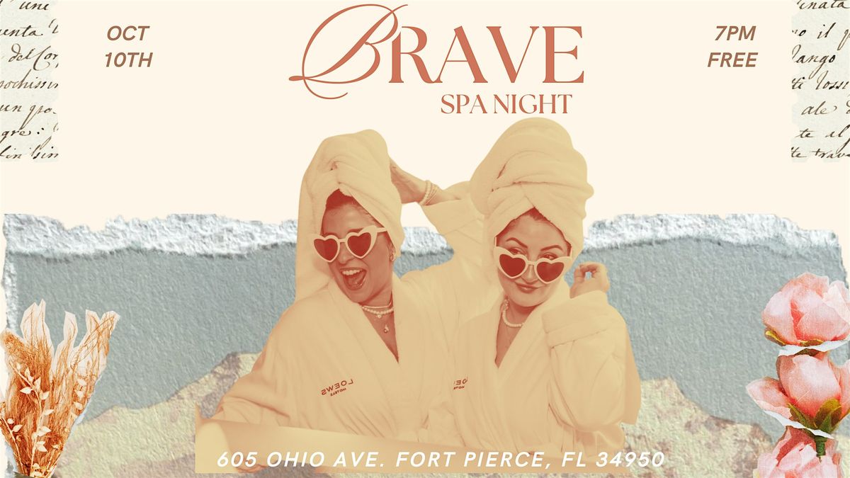 Brave Women's Ministry Spa Night Fellowship