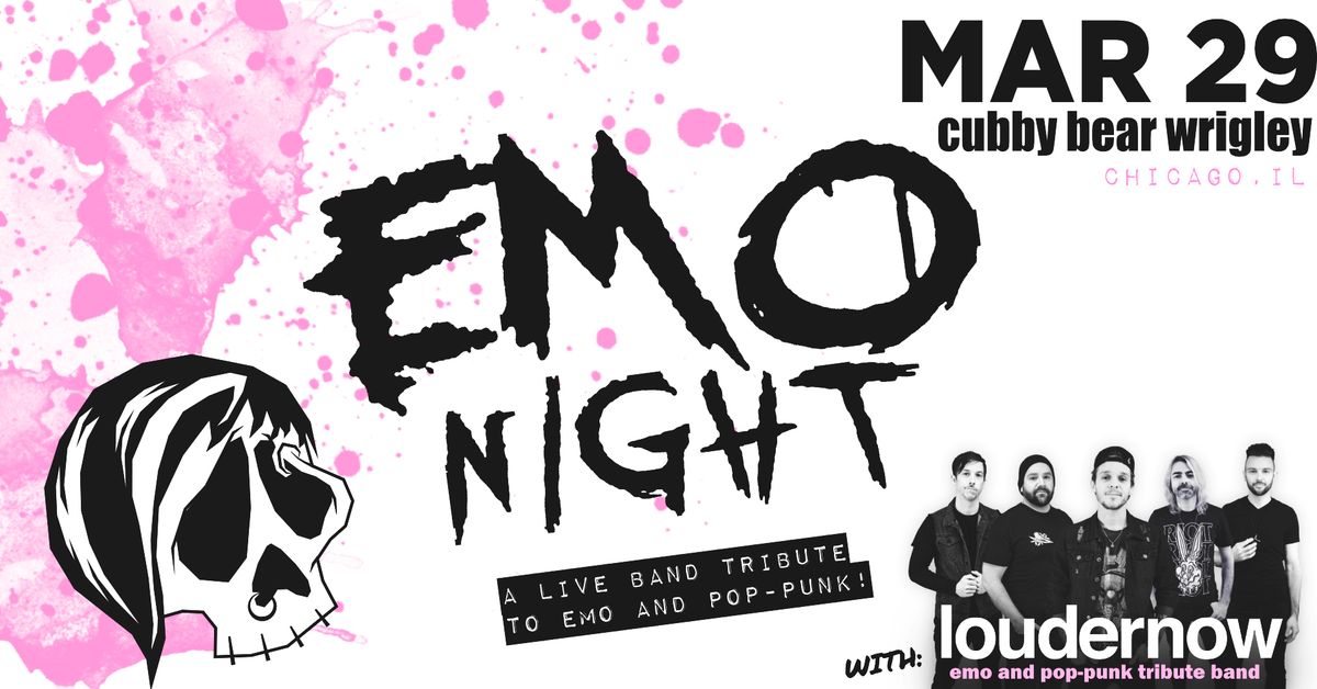 Emo & Pop-Punk Night w\/ LOUDERNOW at Cubby Bear Wrigleyville