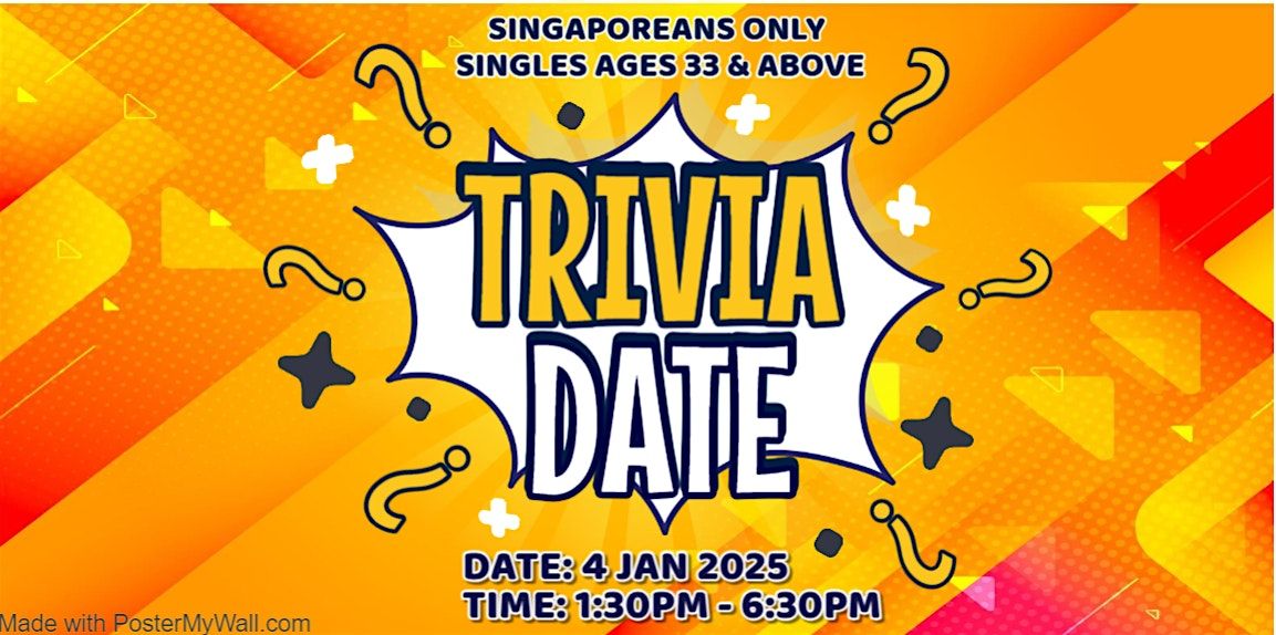 [Singaporeans Only @ 33 & Above] Love At First Quiz: Trivia Single Date!