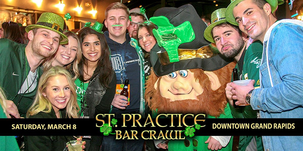 ST. PRACTICE BAR CRAWL 2025 - Grand Rapids