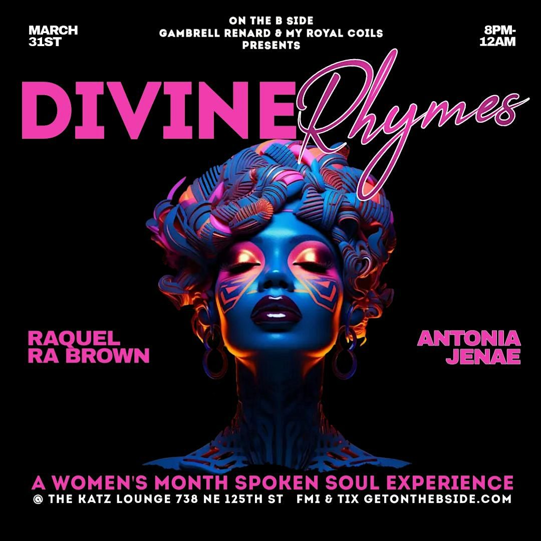 DIVINE RHYMES A Spoken Soul Experience Featuring ATONIA JENAE & RA BROWN