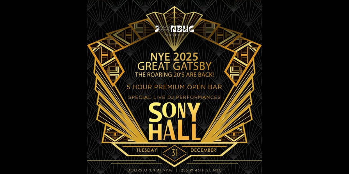 Joonbug Presents NYE 2025 Great Gatsby at Sony Hall