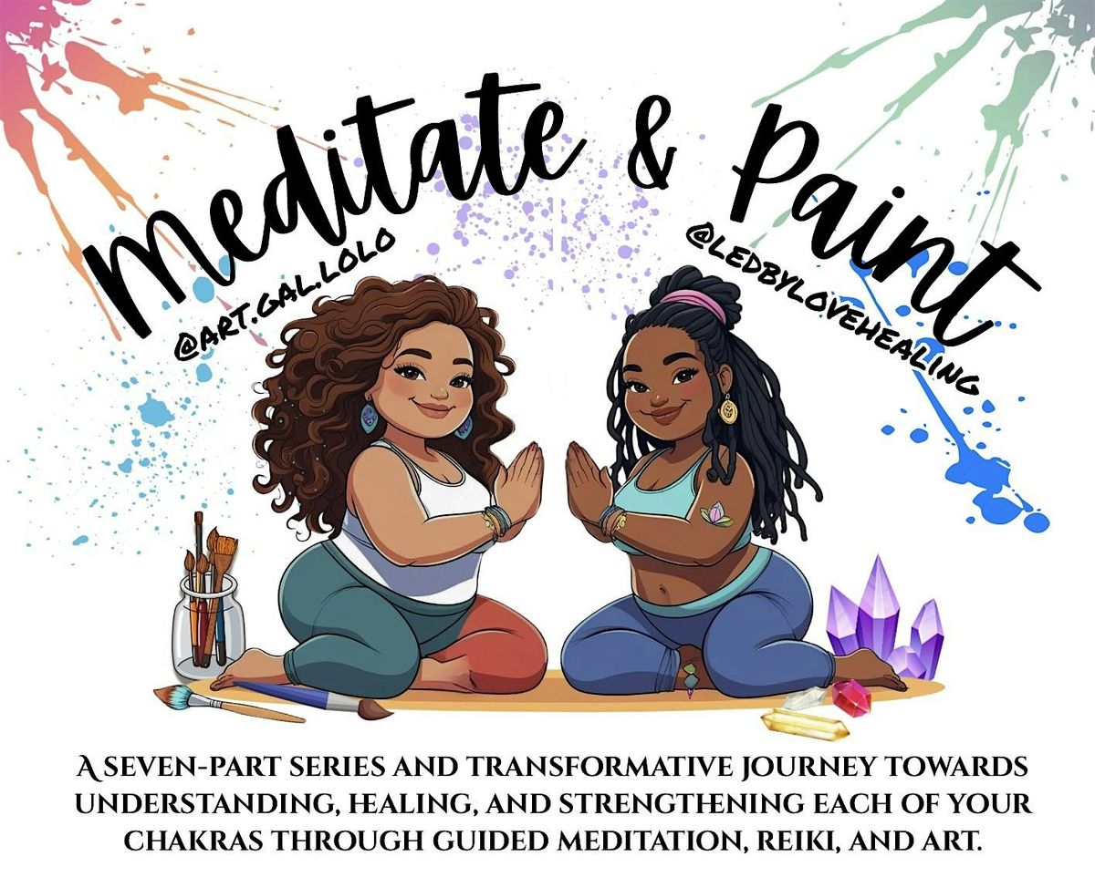 Meditate & Paint Series; Chakra Exploration & Healing: Heart Chakra