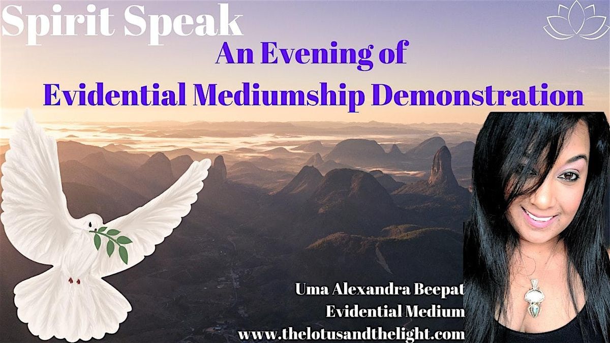 Spirit Speak: Evidential Mediumship Demonstration