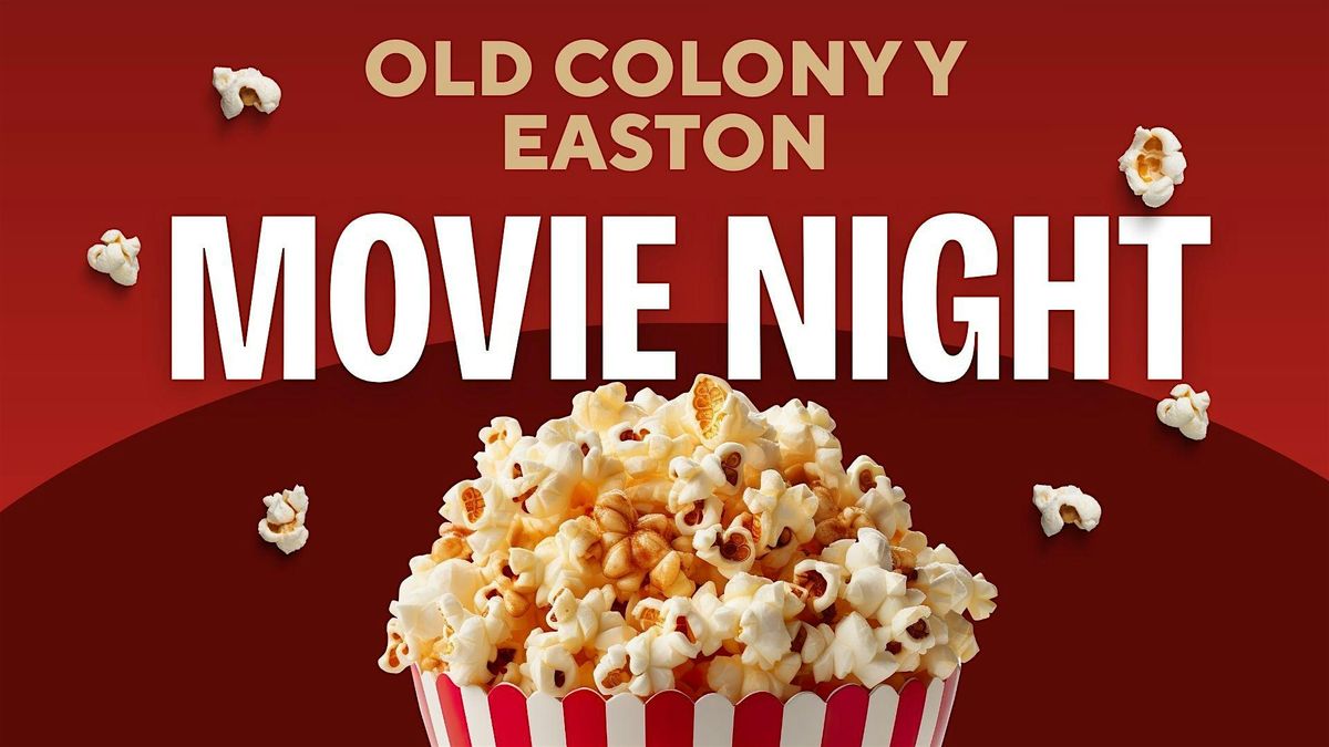 Outdoor Movie Night \u2013 Old Colony Y Easton