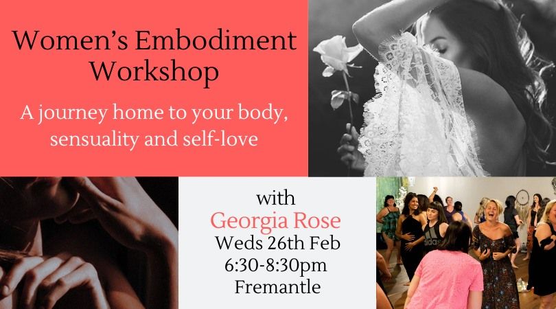 Women's Embodiment Workshop ~ Sensuality & Self-Love