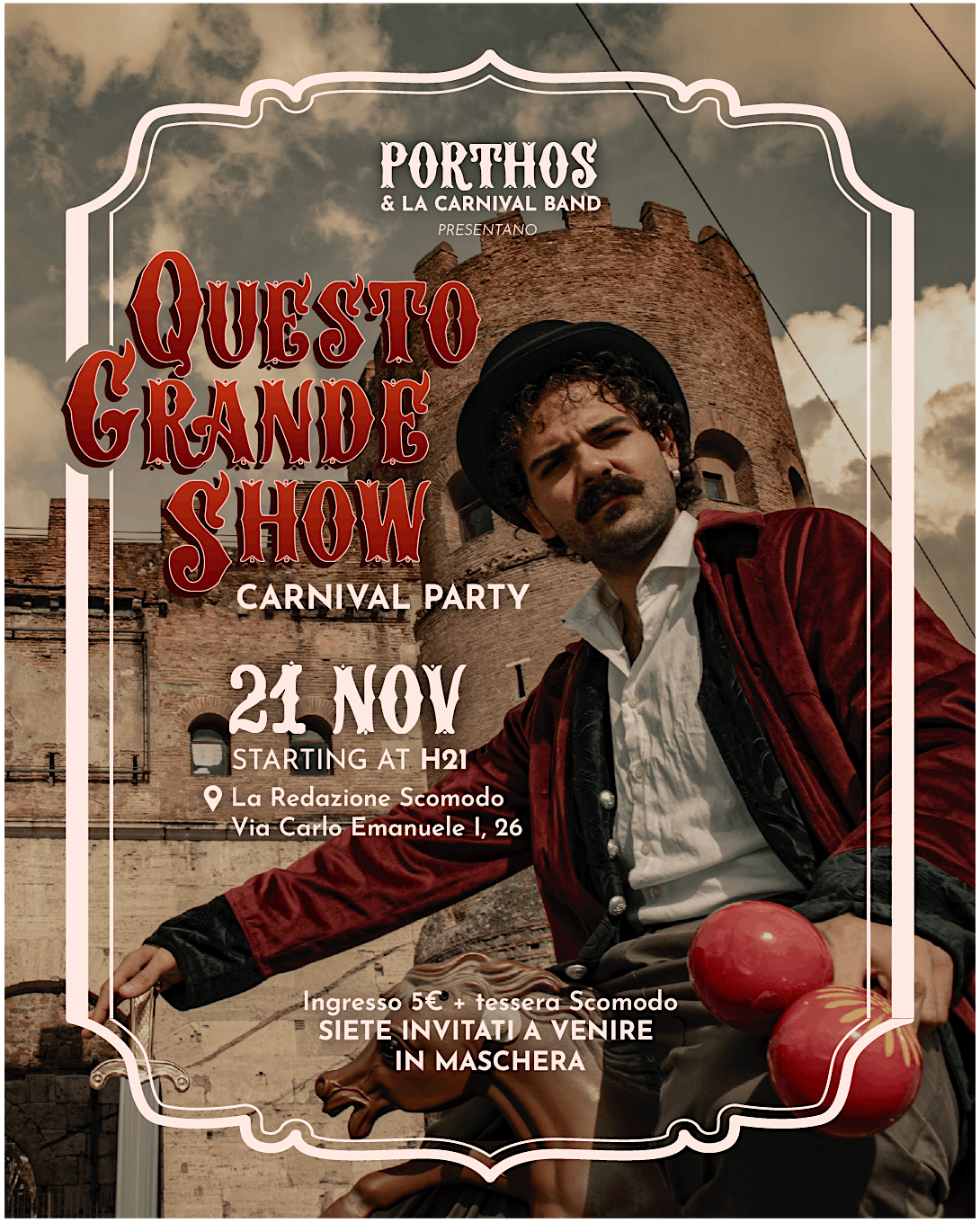 Questo Grande Show - Porthos' Carnival Party