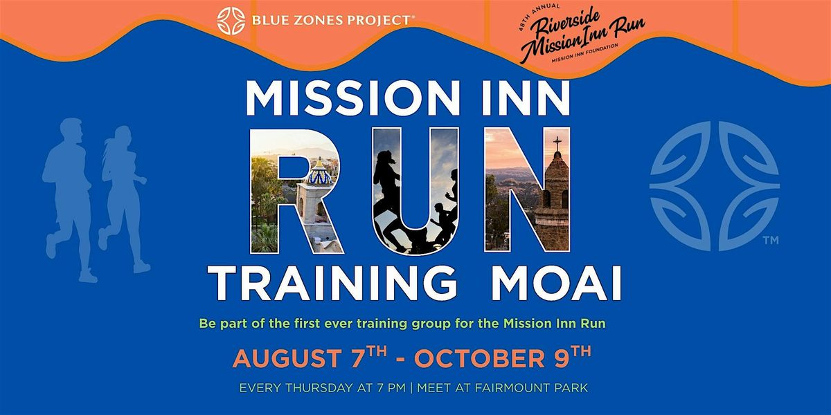 Blue Zones Project Riverside: Mission Inn Run Training Moai
