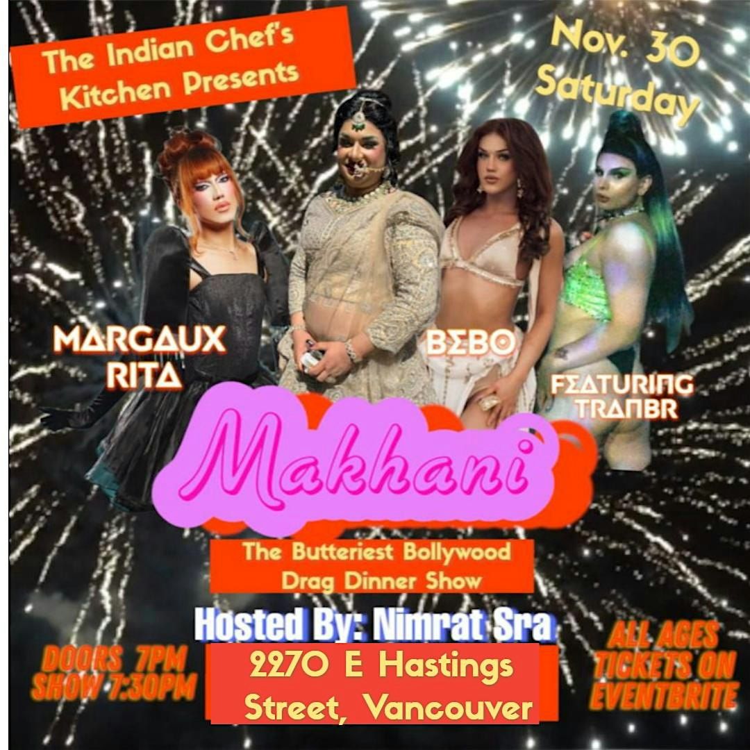 Makhani - The Butteriest Bollywood Dinner Drag Show