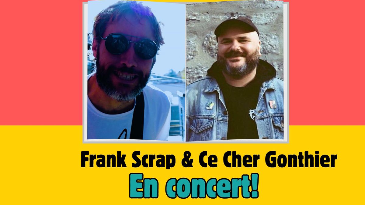 Ce Cher Gonthier et Frank Scrap live \u00e0 l\u2019Espace public