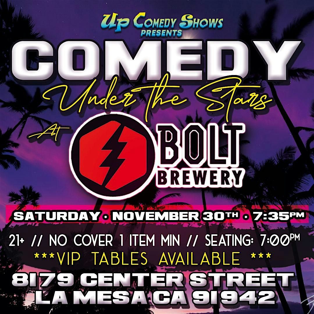 Comedy Under the Stars at Bolt Brewery  Saturdday 11\/30, 7:35pm