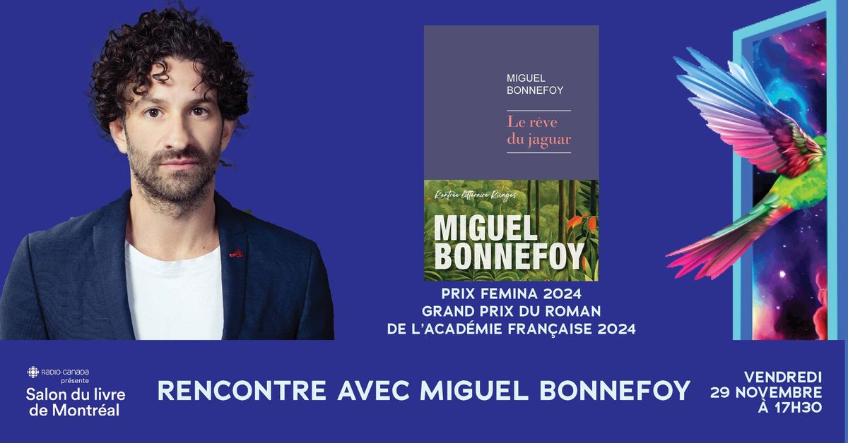 Rencontre avec Miguel Bonnefoy