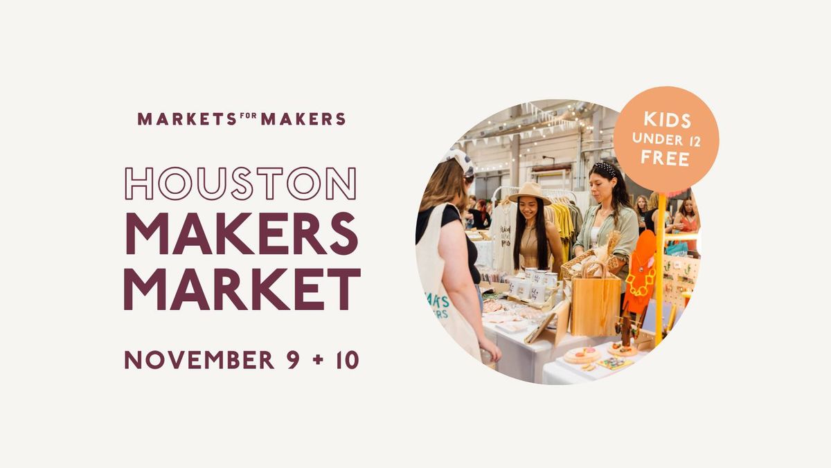 Markets for Makers Houston Fall Market