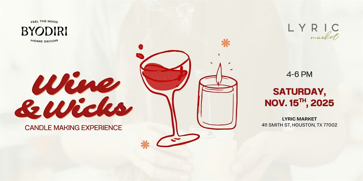 Wine & Wicks: Candle Making Experience