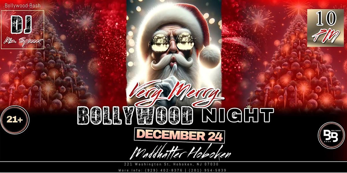 Holiday: Christmas Eve Bollywood Night Desi Party @ Maddhatter Hoboken