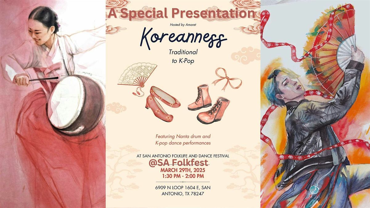 Koreanness-A Free Special Presentation-Traditional to K-Pop