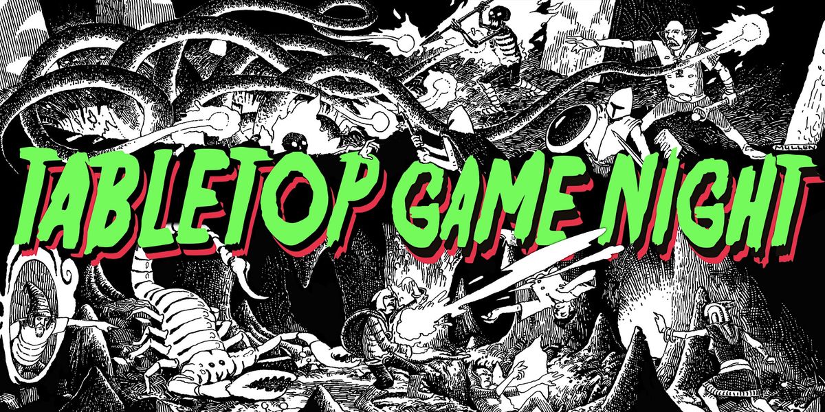 Tabletop Game Night!