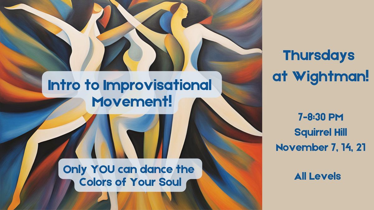 Introduction to Improvisational Movement - Nov Series