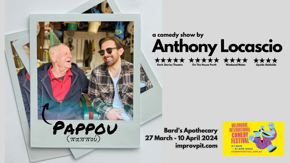 Pappou - Melbourne International Comedy Festival