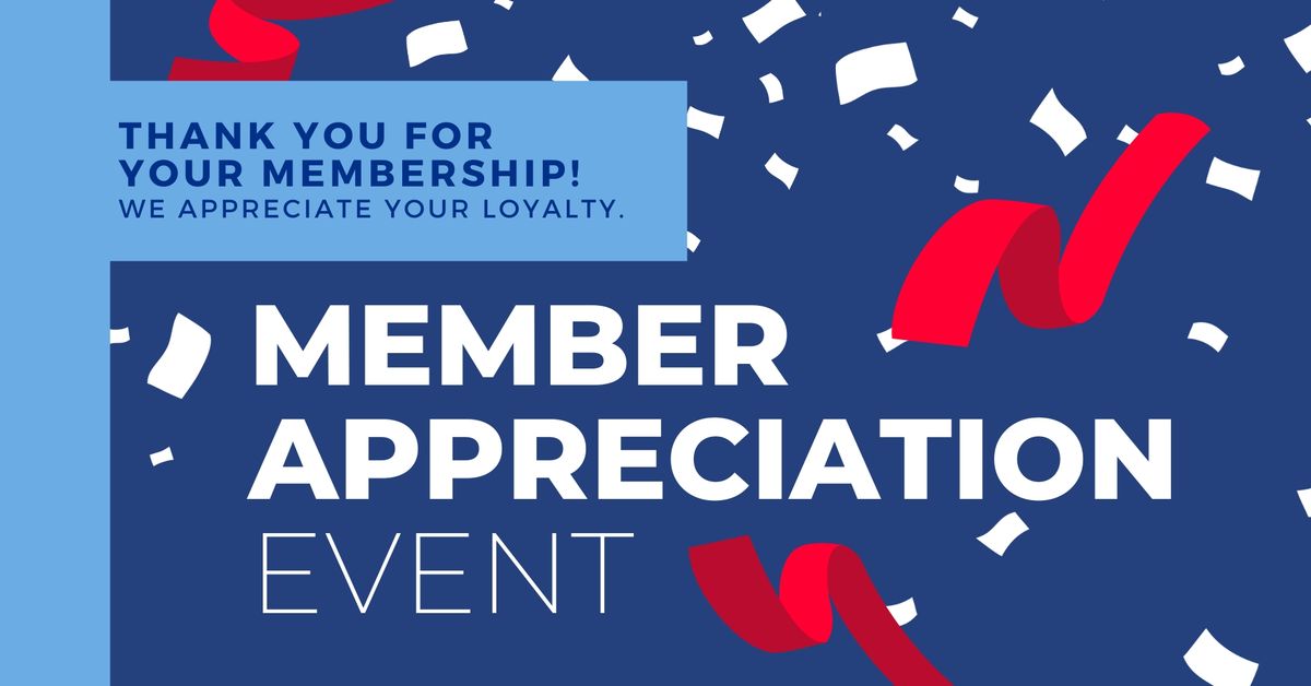 Member Appreciation Event 