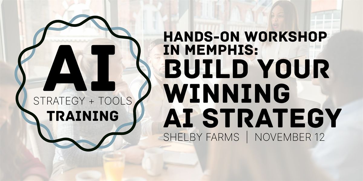 Training Event:  Build a Winning AI Strategy