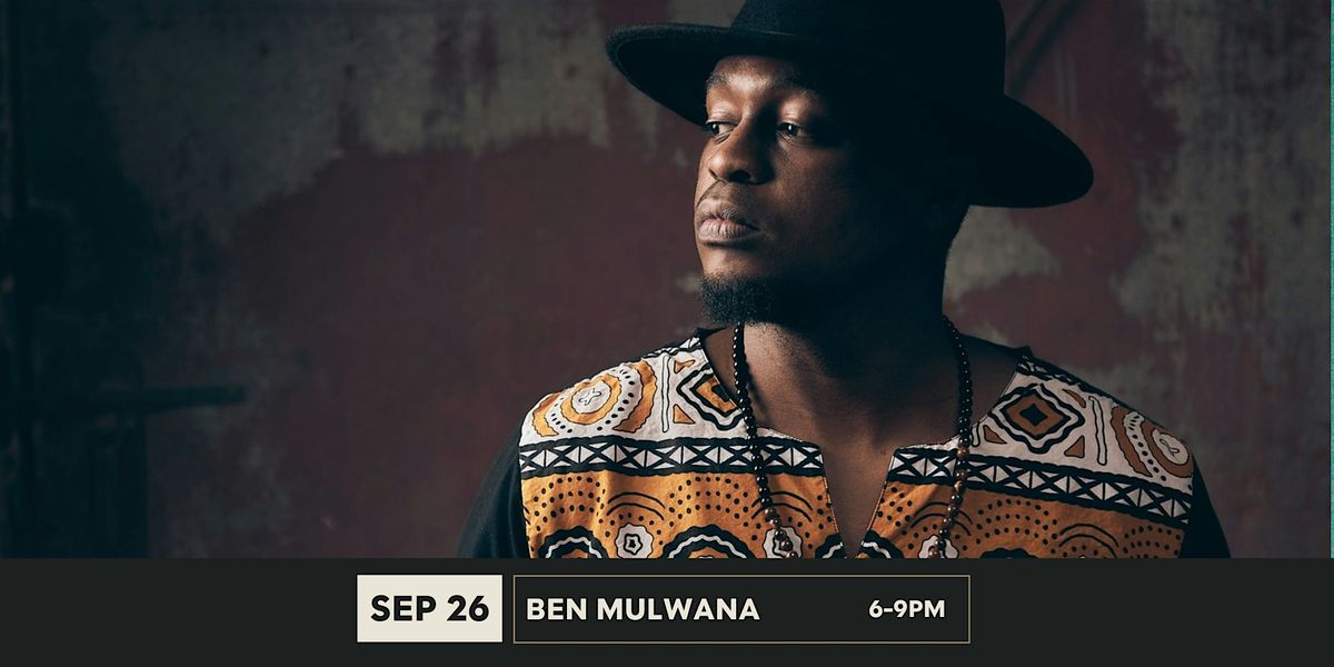 The Argo Presents Ben Mulwana at Ivanhoe Plaza