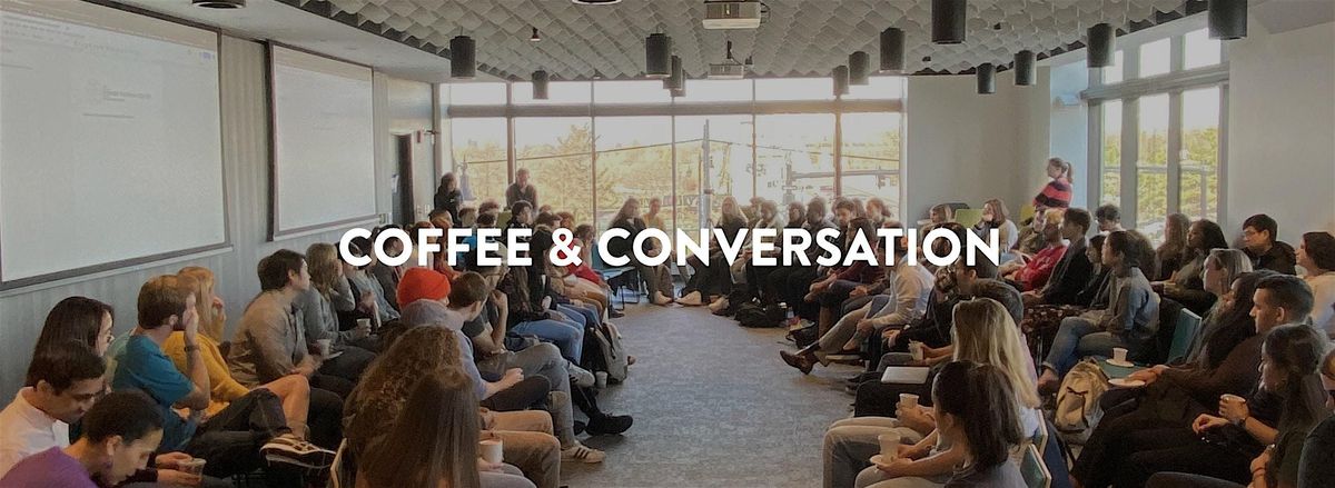 Coffee & Conversation Kickoff!