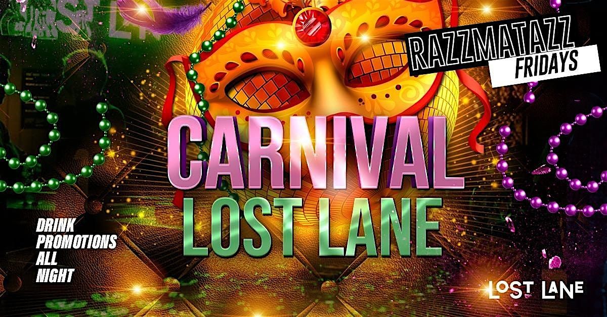 Carnival @ Lost Lane Fridays - \u20ac3.50 Drinks - Free Entry Tickets