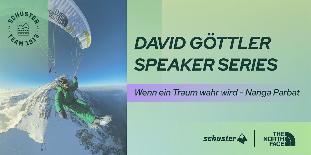David G\u00f6ttler Speaker Series \/ Wenn ein Traum wahr wird - Nanga Parbat