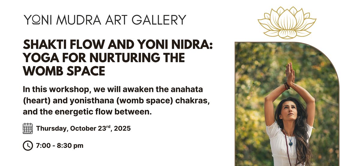 Shakti Flow and Yoni Nidra:  Yoga for Nurturing the Womb Space