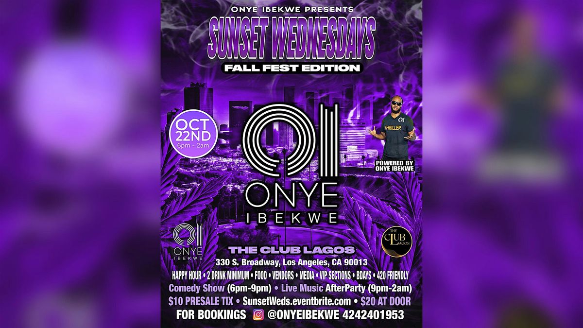 Sunset Wednesdays Annual Fall Festival At The Club Lagos DTLA