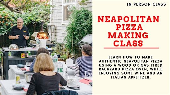 Neapolitan Pizza Making Class - In Person (June 8, 2024)