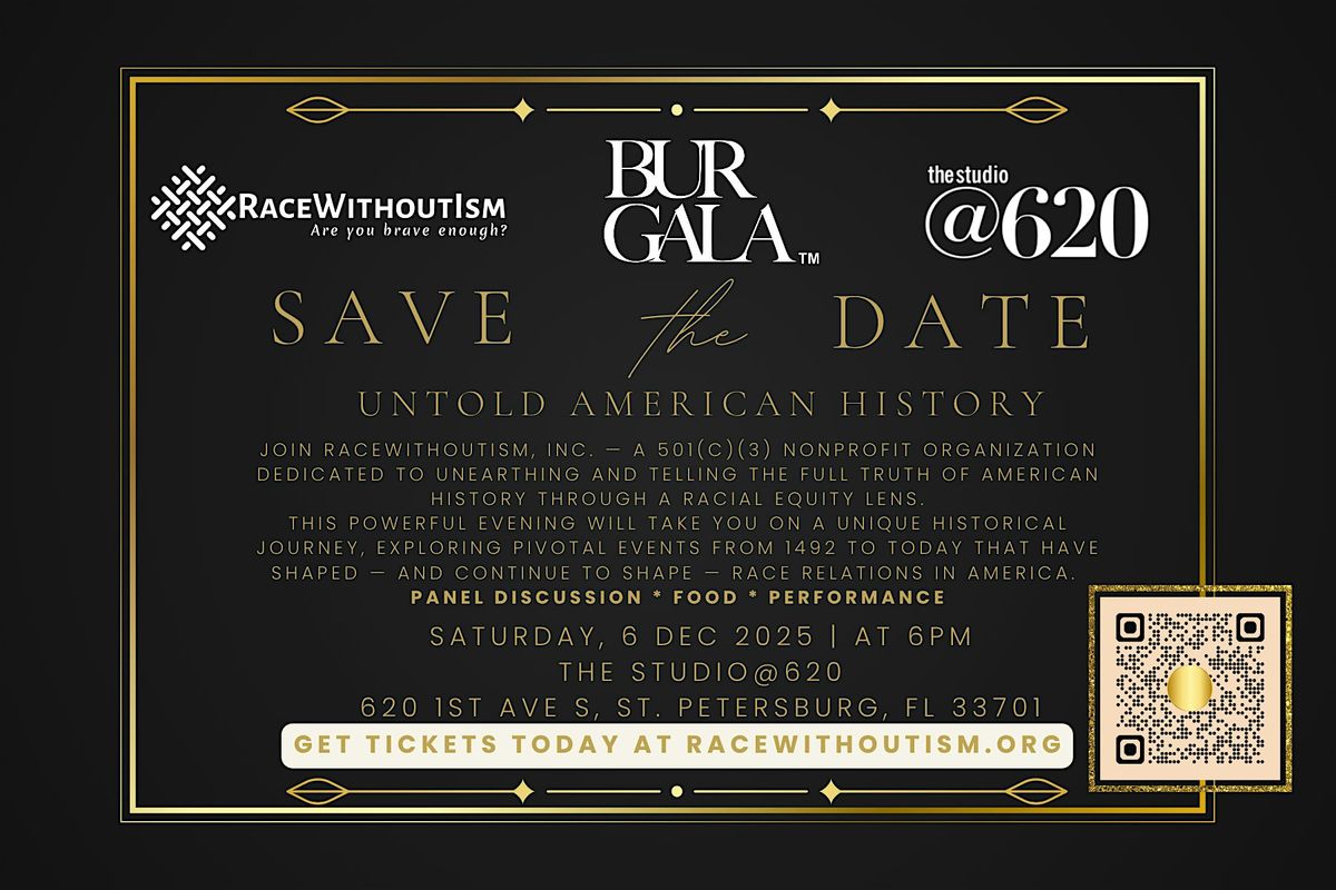 BurGala\u2122 2025: Untold American History