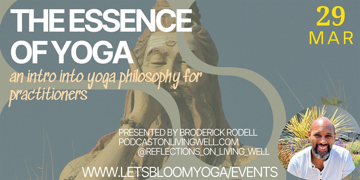 The Essence of Yoga: An Intro Into Yoga Philosophy for Practitioners